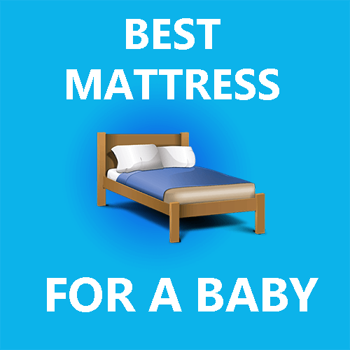 5 Best Foam Or Spring Mattresses For A Baby 2020 Updated List